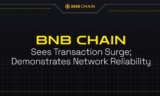 BNB Chain Sees 1-year Transaction High; Demonstrates Network Reliability After BSC Surge